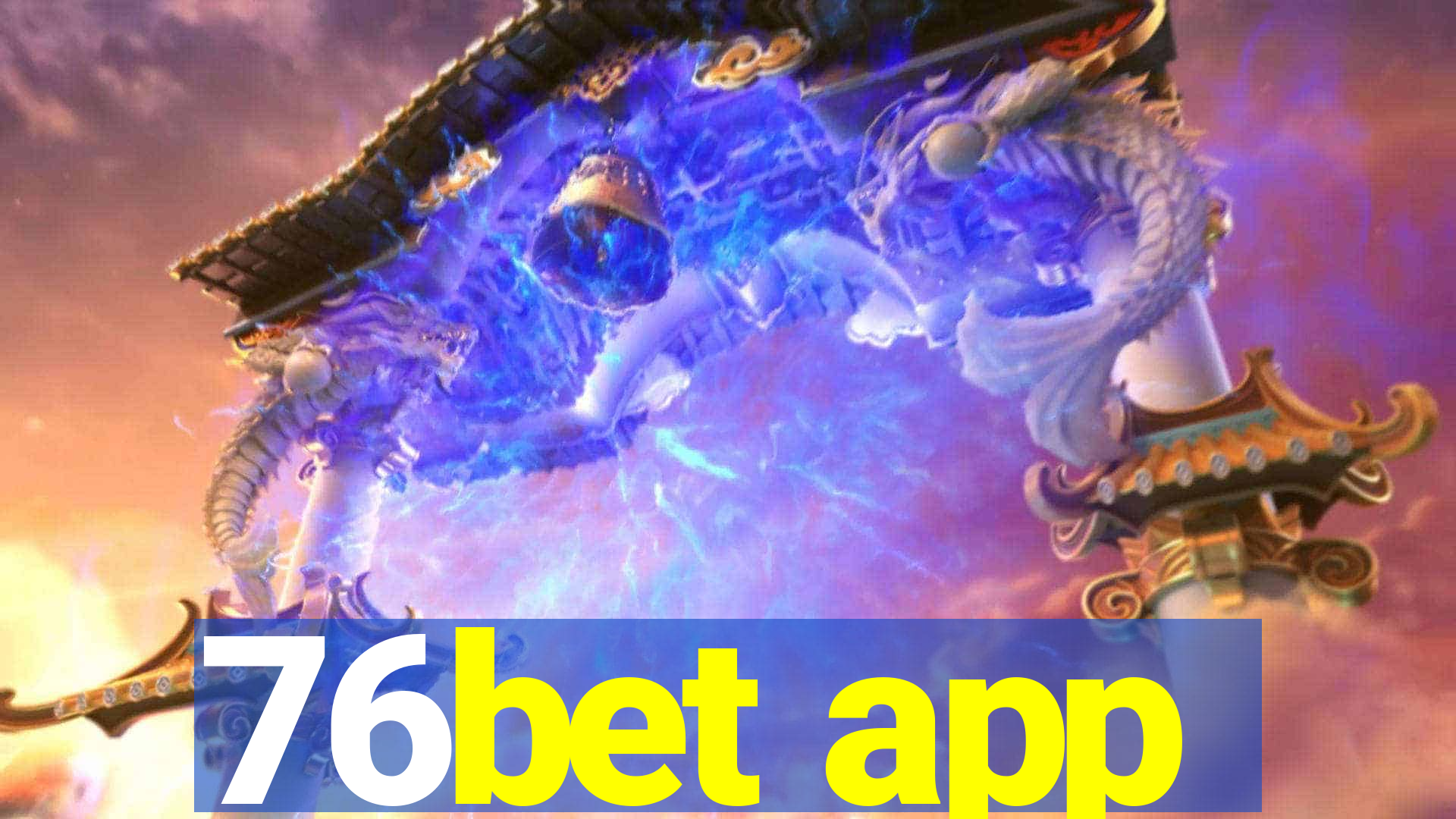 76bet app